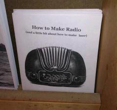 How to make radio (and a little bit about how to make beer)