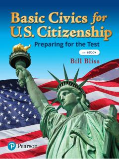 Basic Civics for U. S. Citizenship: Preparing for the Test