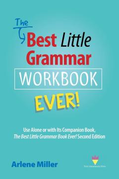 The Best Little Grammar Workbook Ever!