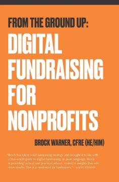 From the Ground Up : Digital Fundraising for Nonprofits