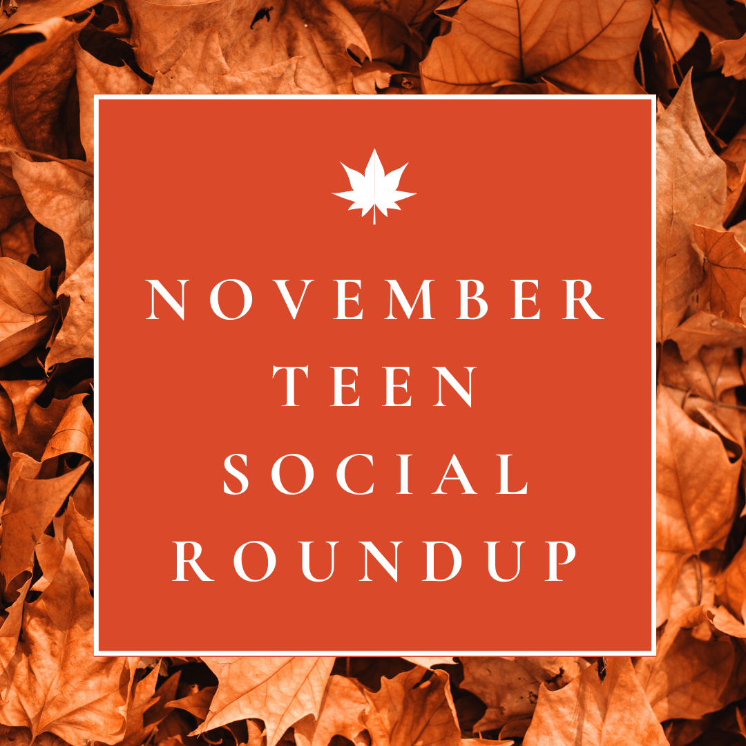 November Teen Social Roundup