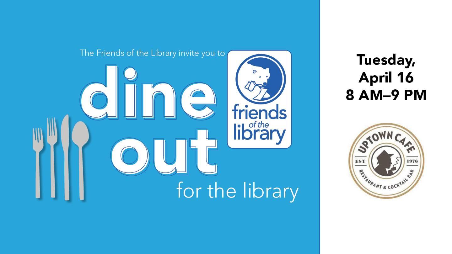 Dine Out for the Library at The Uptown Café