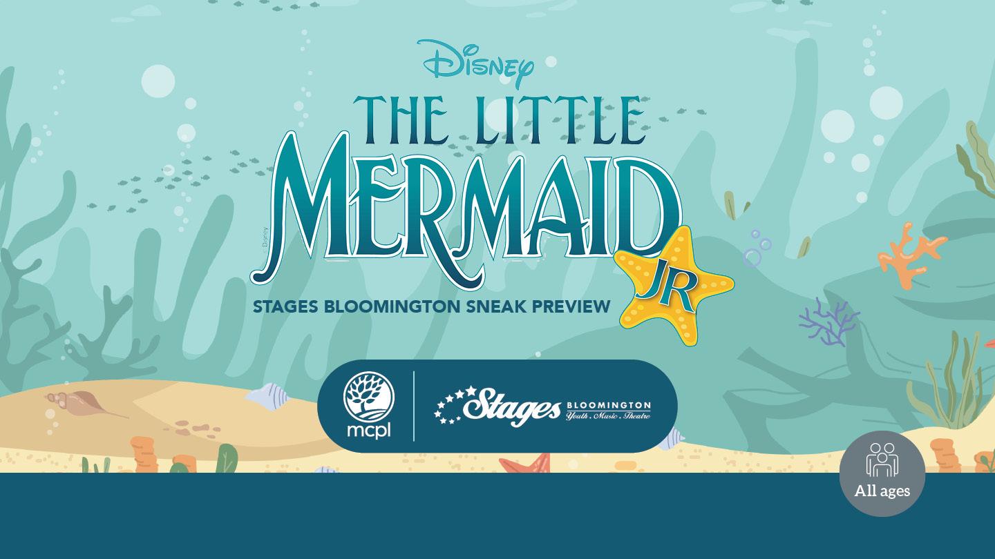 Stages Bloomington Sneak Preview: The Little Mermaid Jr.