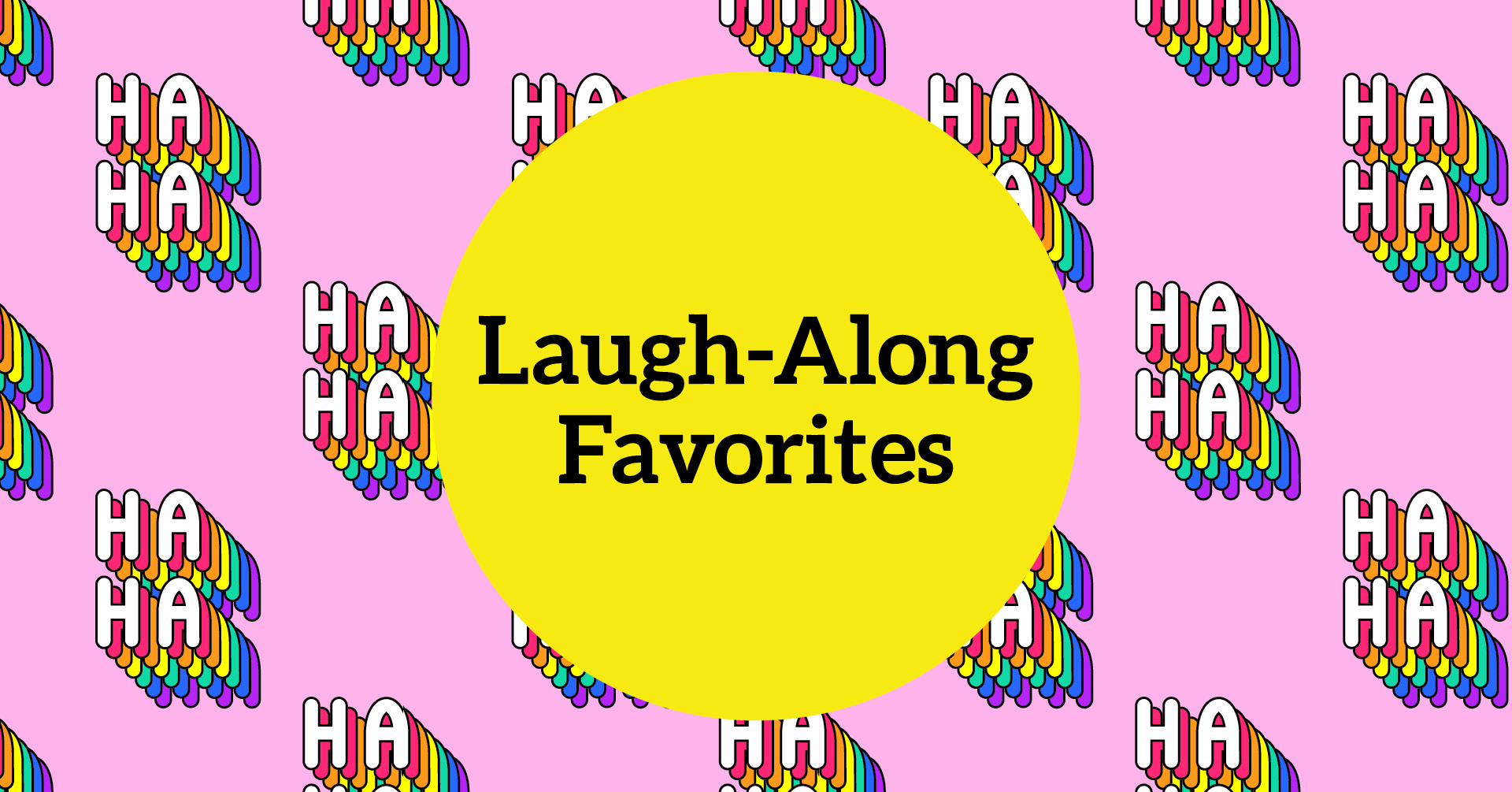 Laugh-Along Favorites