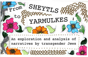 From Sheytls to Yarmulkes