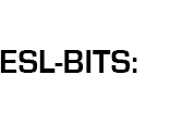ESL-Bits