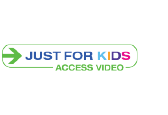 Just for Kids Access Video