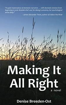 Making It All Right: a Novel