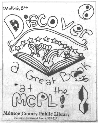 Black and white scan of an illustration of an open book with stars, a butterfly, balloons, and a rainbow. Illustrated text reads "Discover a great book at the MCPL!" by Amy Heeter, Binford 5th 