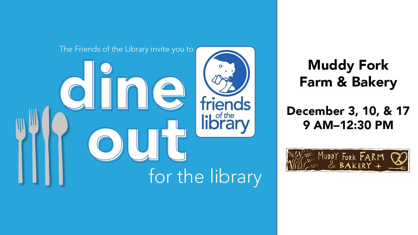 Dine Out for the Library with Muddy Fork Farm & Bakery