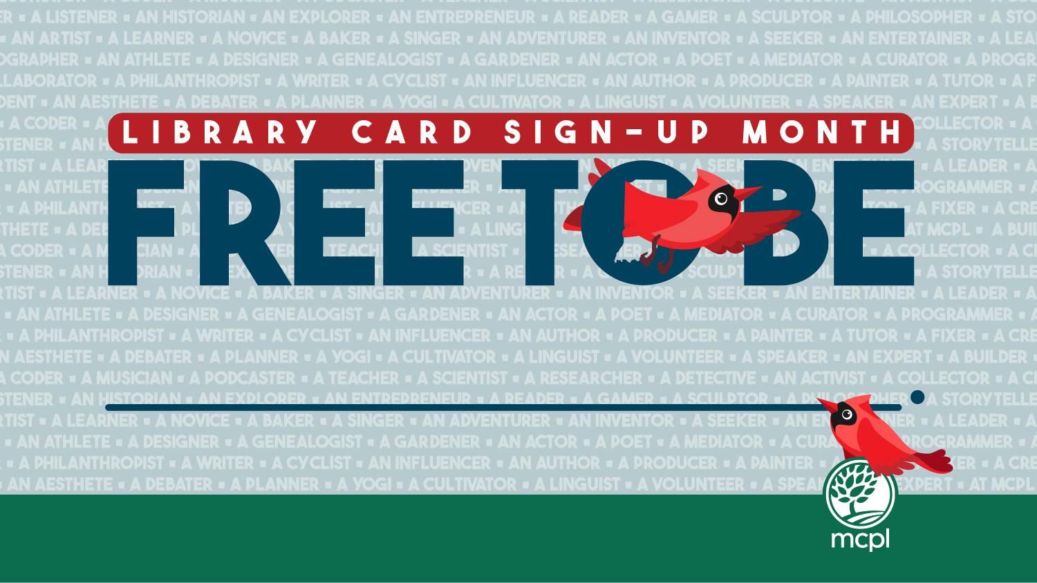 Library Card Sign-Up Month: Free to Be