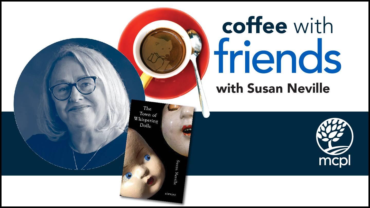 Coffee with Friends: Susan Neville